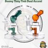 Boong Thủy Tinh Dual Accent - 1 Tầng Lọc