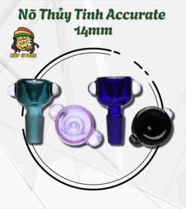 Nõ Thủy Tinh Accurate 14mm